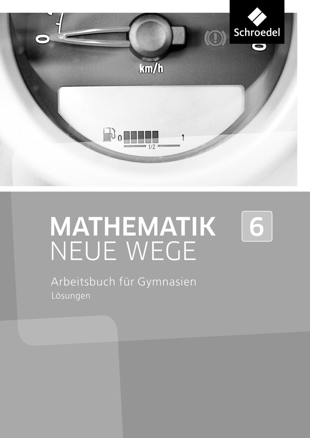 Cover: 9783507856233 | Mathematik Neue Wege SI 6. Lösungen. Nordrhein-Westfalen | Taschenbuch