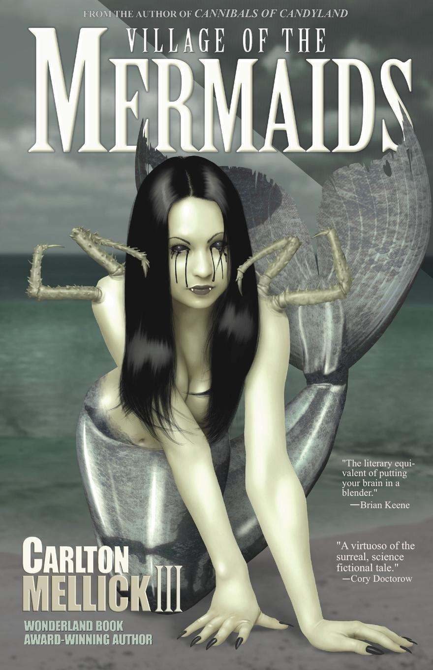 Cover: 9781621050889 | Village of the Mermaids | Carlton III Mellick | Taschenbuch | Englisch