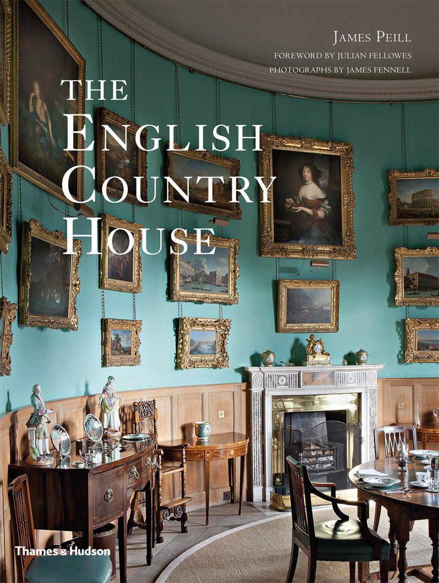 Cover: 9780500293072 | The English Country House | James Peill | Taschenbuch | Englisch