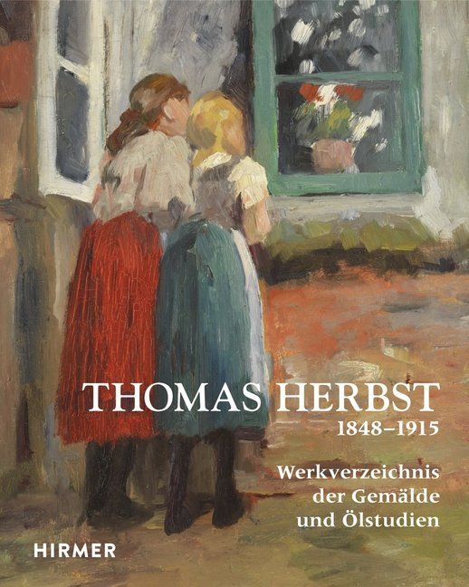Cover: 9783777424798 | Thomas Herbst | Werkverzeichnis der Gemälde und Ölstudien (1848-1915)