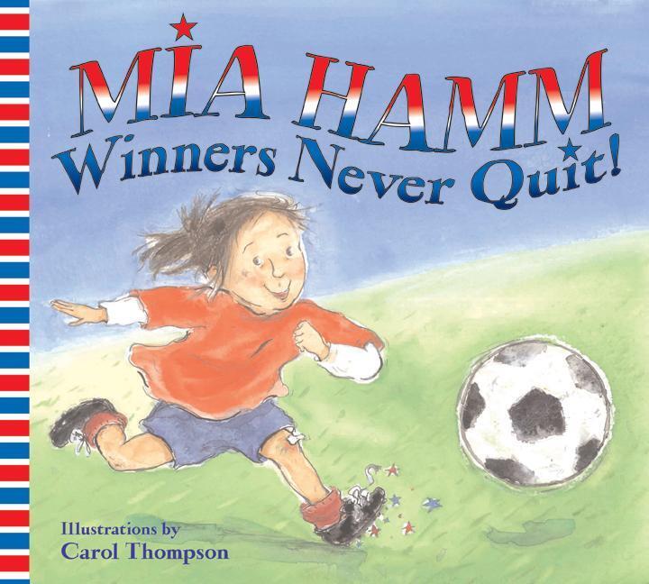 Cover: 9780060740528 | Winners Never Quit! | Mia Hamm | Taschenbuch | Englisch | 2006