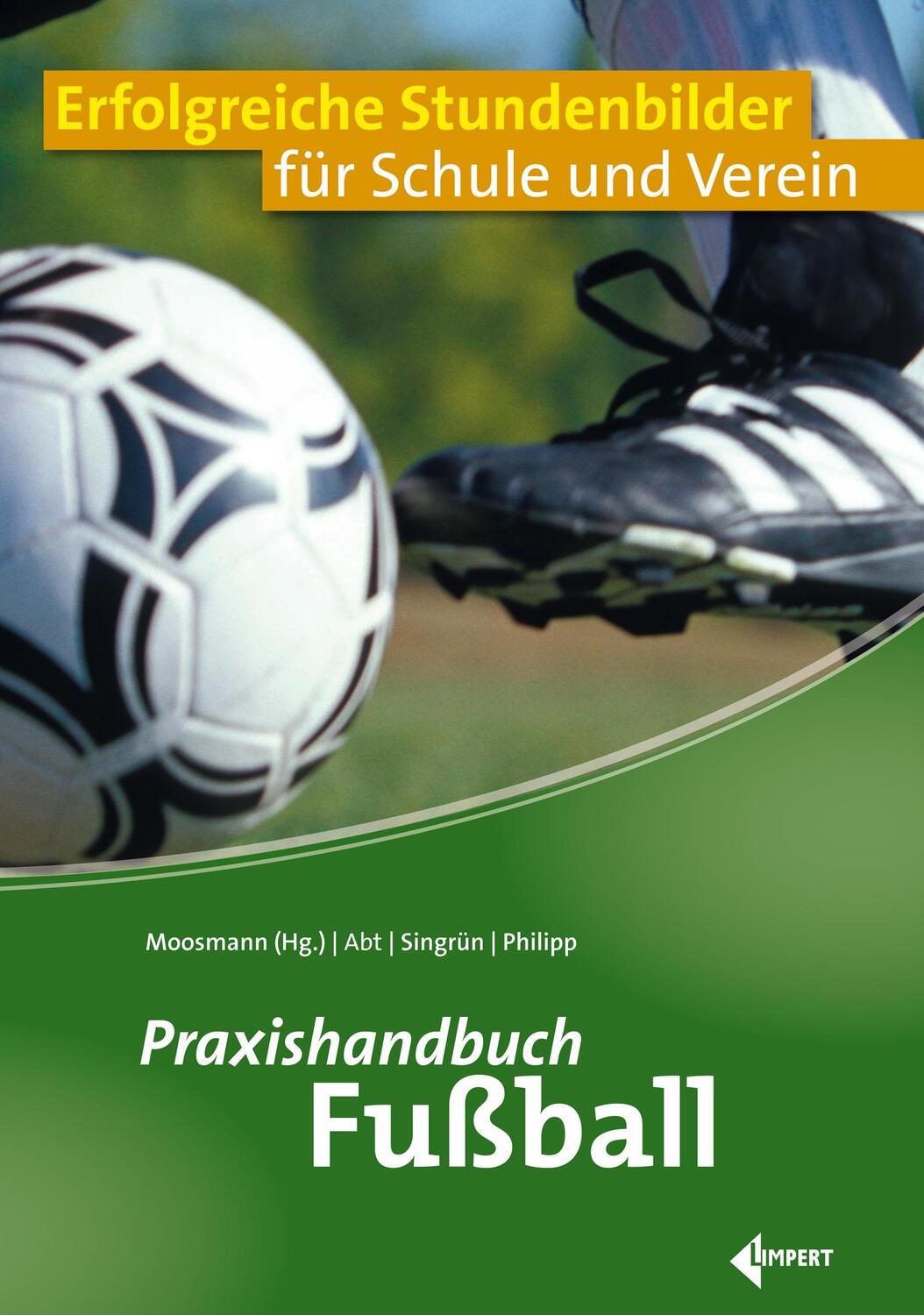 Cover: 9783785319468 | Praxishandbuch Fußball | Winfried Abt (u. a.) | Taschenbuch | 200 S.