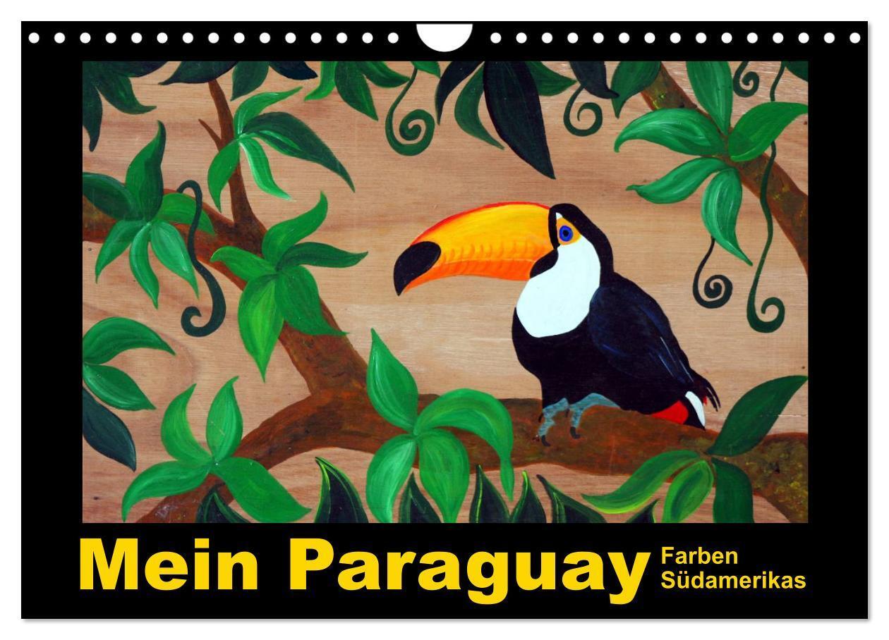 Cover: 9783383515040 | Mein Paraguay - Farben Südamerikas (Wandkalender 2024 DIN A4 quer),...