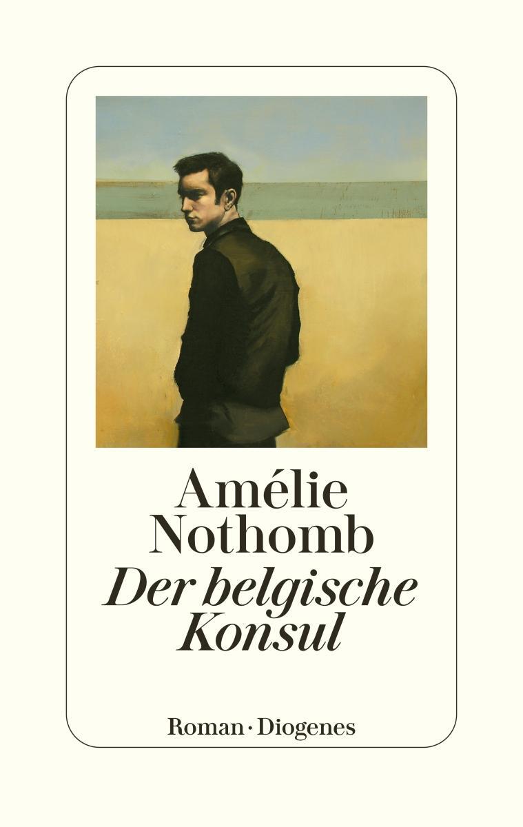 Cover: 9783257072310 | Der belgische Konsul | Amélie Nothomb | Buch | Deutsch | 2023