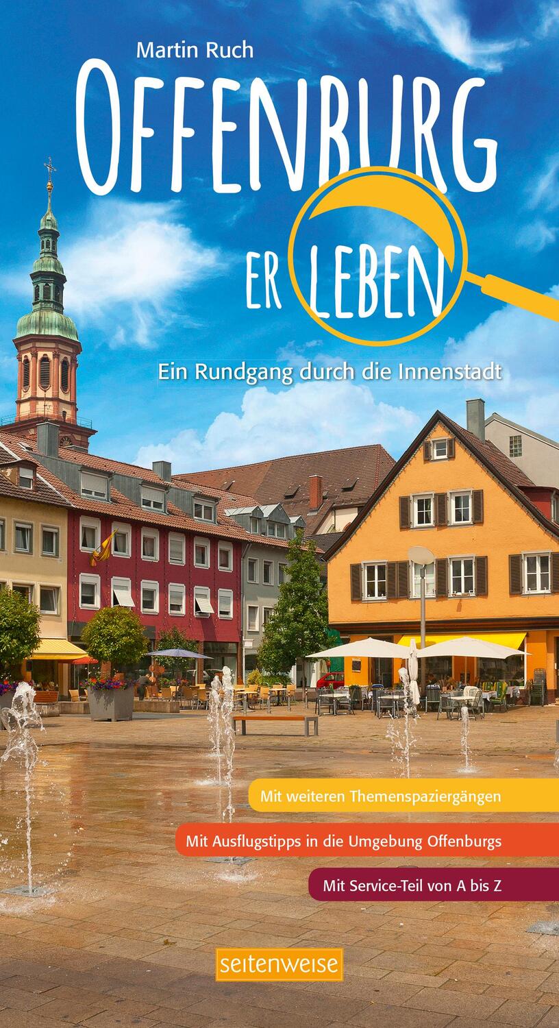 Cover: 9783943874167 | Offenburg erleben | Ein Rundgang durch die Innenstadt | Martin Ruch
