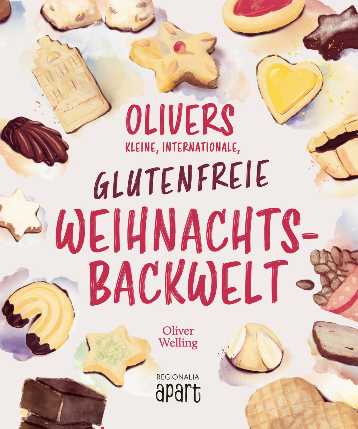 Cover: 9783955407063 | Olivers kleine, internationale, glutenfreie Weihnachtsbackwelt | Buch