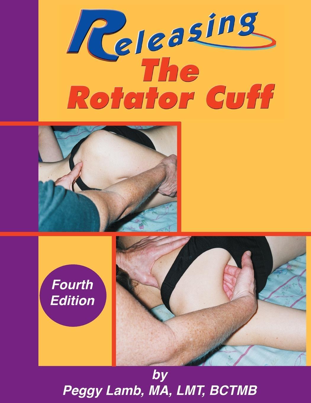 Cover: 9780983433316 | Releasing the Rotator Cuff | Peggy Lamb | Taschenbuch | Paperback