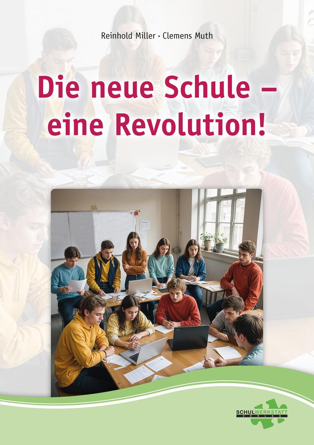 Cover: 9783940257383 | Die neue Schule - eine Revolution | Reinhold Miller (u. a.) | Buch