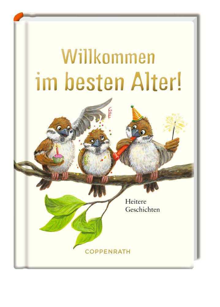 Cover: 9783649669418 | Willkommen im besten Alter! | Heitere Geschichten | Taschenbuch | 2016