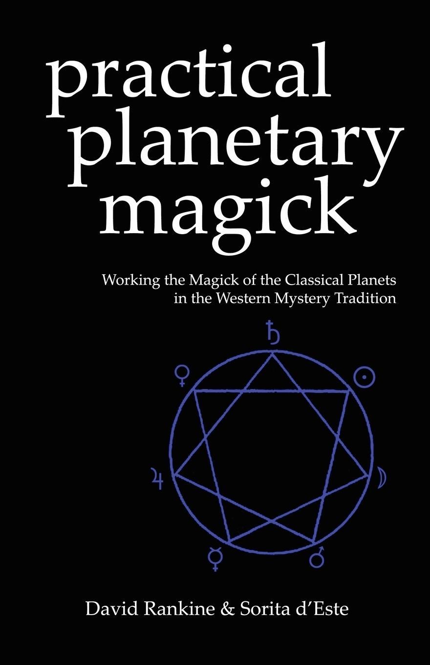 Cover: 9781905297016 | Practical Planetary Magick | Sorita D'Este (u. a.) | Taschenbuch