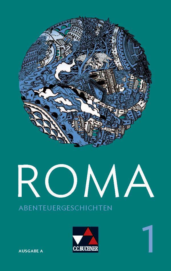 Cover: 9783661400136 | Roma A Abenteuergeschichten 1 | Zu den Lektionen 3-12 | Schwieger