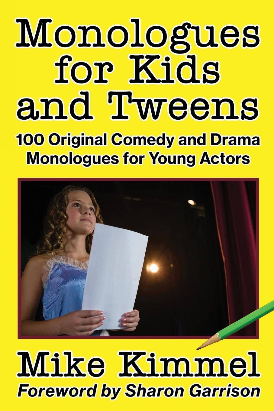 Cover: 9780998151328 | Monologues for Kids and Tweens | Mike Kimmel | Taschenbuch | Paperback