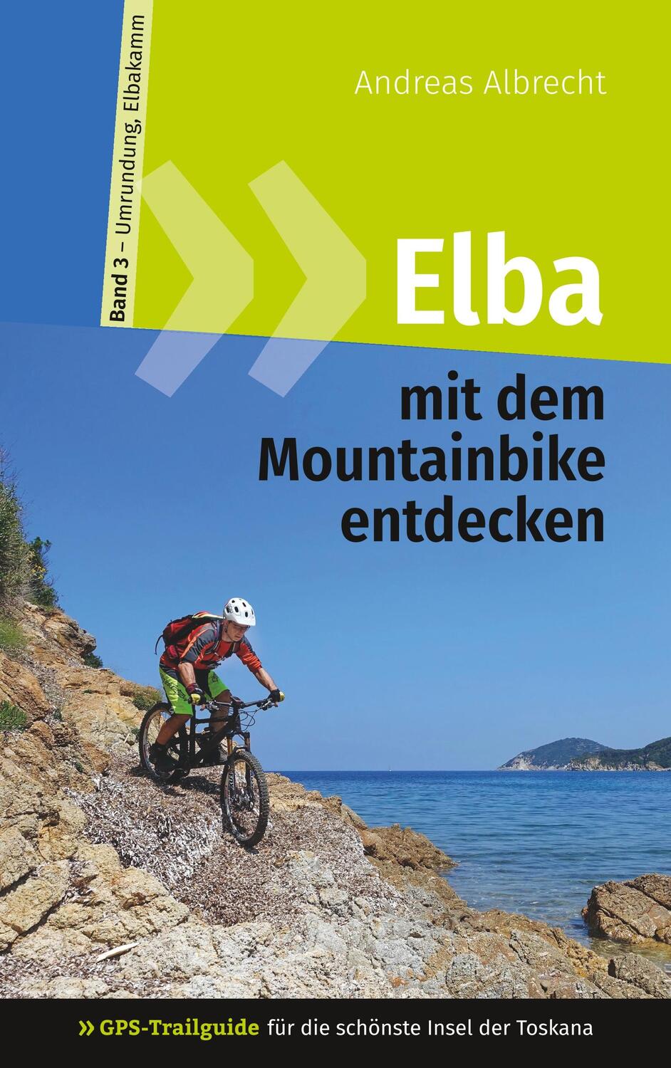 Cover: 9783743151741 | Elba mit dem Mountainbike entdecken 3 - GPS-Trailguide für die...