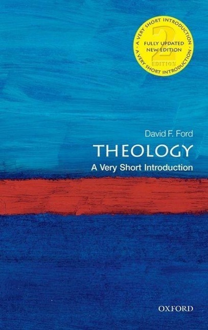 Cover: 9780199679973 | Theology: A Very Short Introduction | David Ford | Taschenbuch | 2013