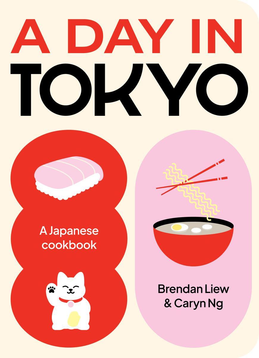 Cover: 9781923049048 | A Day in Tokyo | A Japanese Cookbook | Brendan Liew (u. a.) | Buch