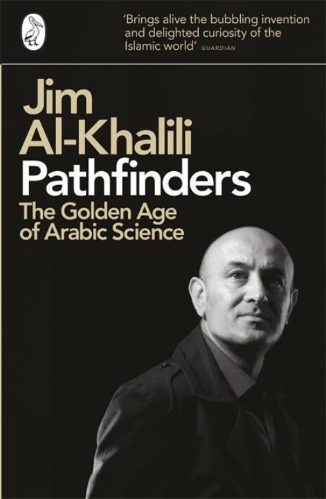 Cover: 9780141038360 | Pathfinders | The Golden Age of Arabic Science | Jim Al-Khalili | Buch