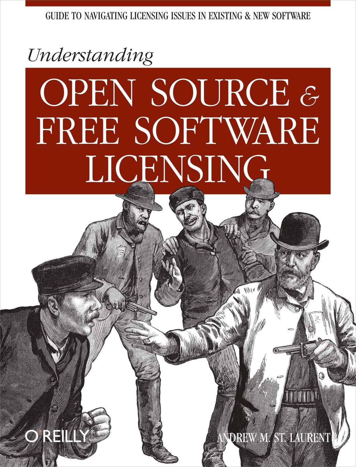 Cover: 9780596005818 | Understanding Open Source &amp; Free Software Licensing | Laurent | Buch