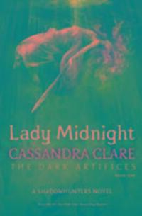 Cover: 9781471116636 | Lady Midnight | Cassandra Clare | Taschenbuch | The Dark Artifices
