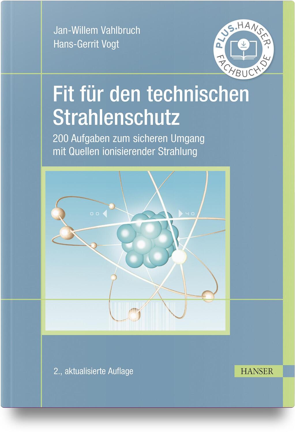 Cover: 9783446475717 | Fit für den technischen Strahlenschutz | Jan-Willem Vahlbruch (u. a.)