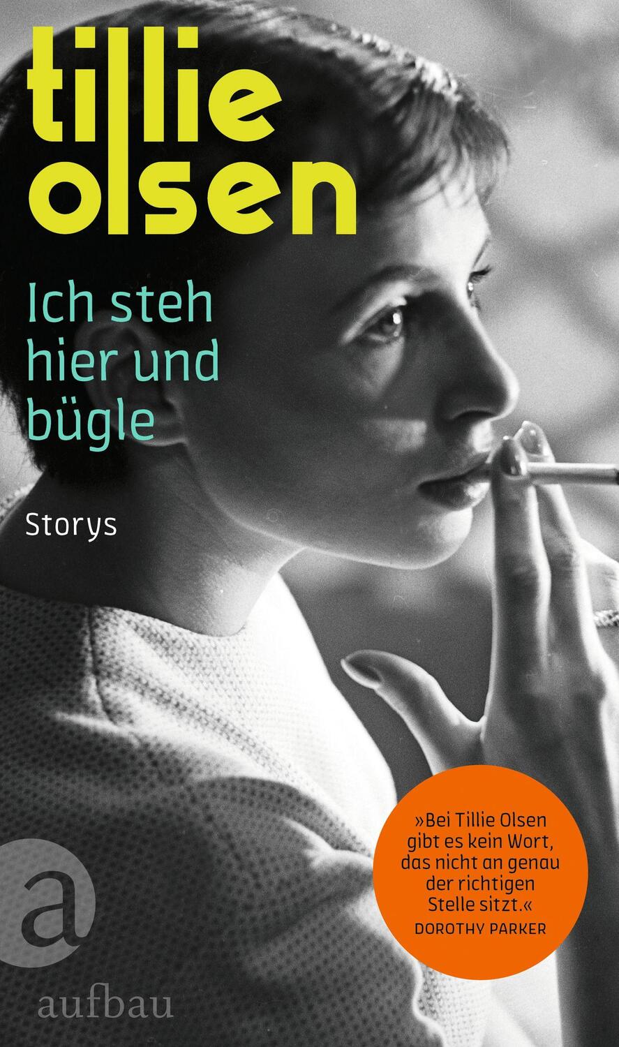 Cover: 9783351039820 | Ich steh hier und bügle | Storys | Tillie Olsen | Buch | Deutsch