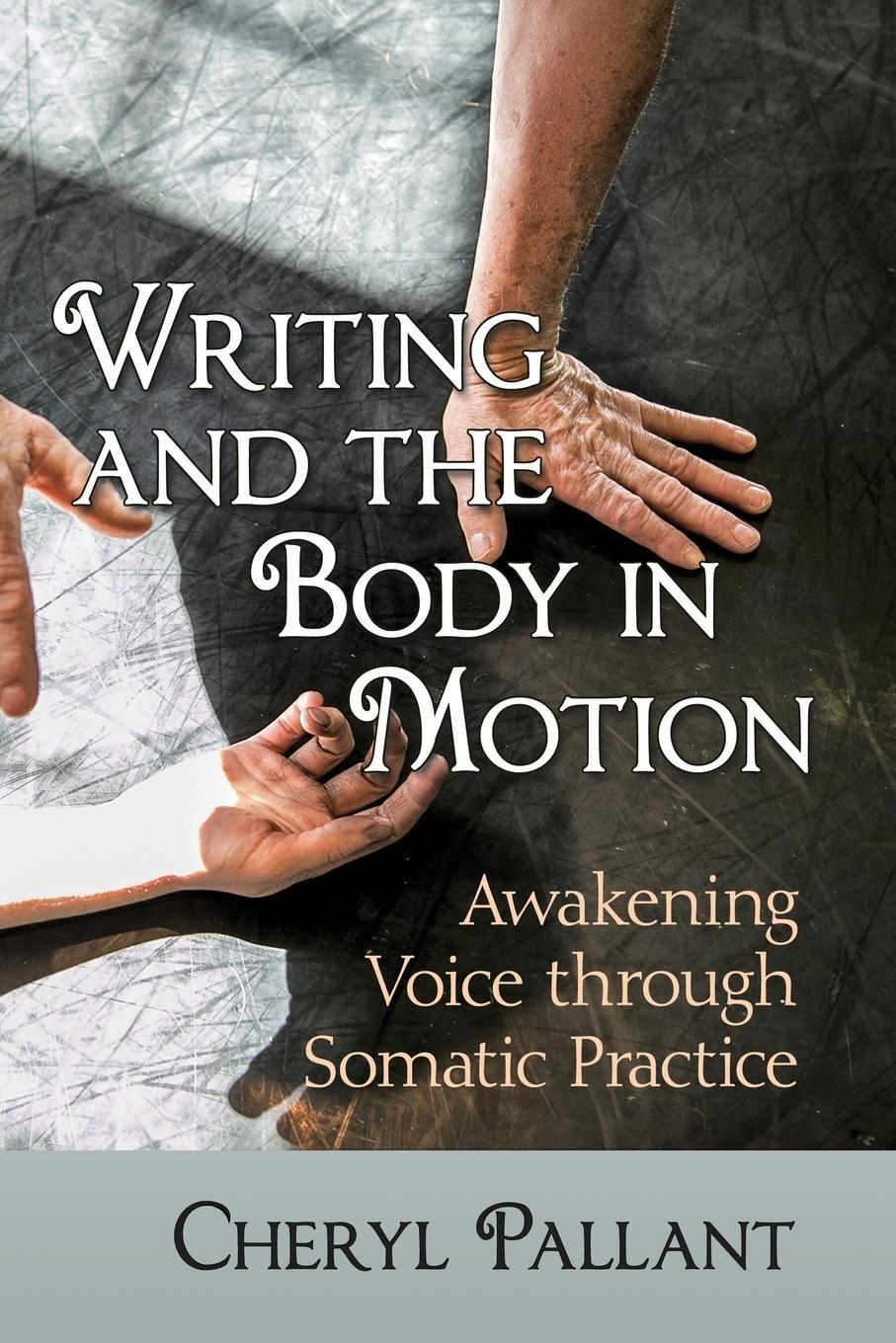 Cover: 9781476668246 | Writing and the Body in Motion | Cheryl Pallant | Taschenbuch | 2018