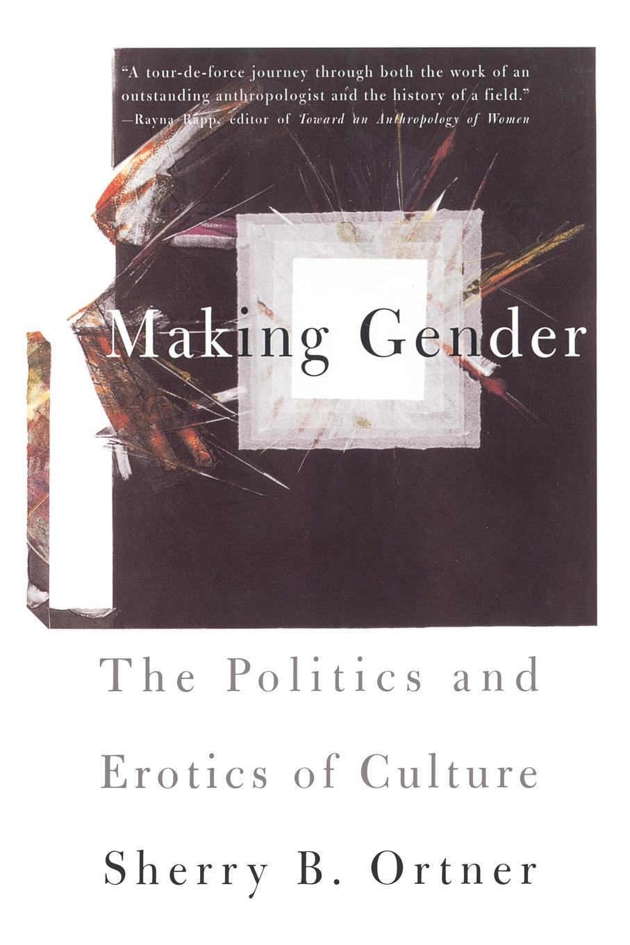 Cover: 9780807046333 | Making Gender | The Politics and Erotics of Culture | Sherry B Ortner
