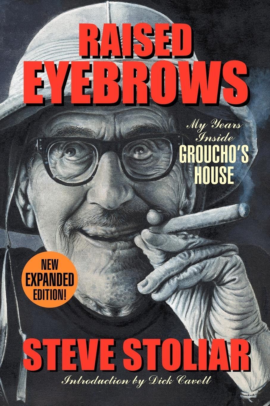 Cover: 9781593936525 | Raised Eyebrows - My Years Inside Groucho's House (Expanded Edition)