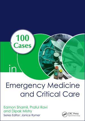 Cover: 9781138035478 | 100 Cases in Emergency Medicine and Critical Care | Shamil (u. a.)