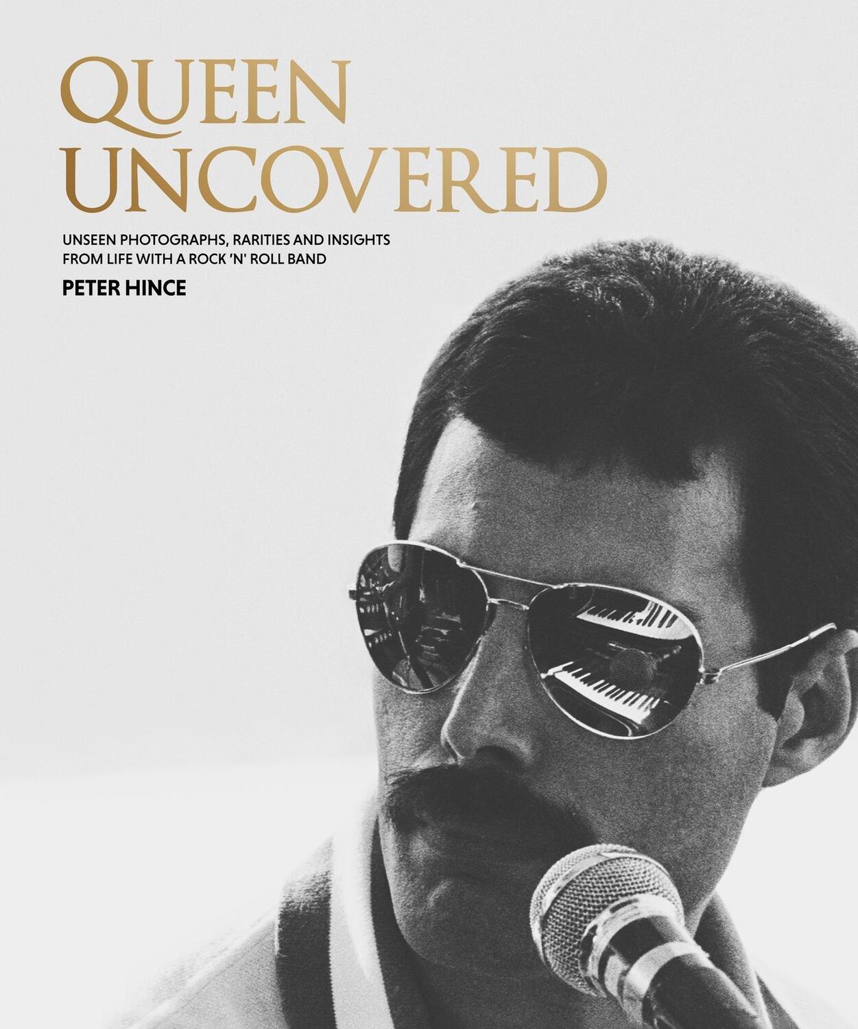 Cover: 9781802796278 | Queen Uncovered | Peter Hince | Buch | Englisch | 2023 | Headline