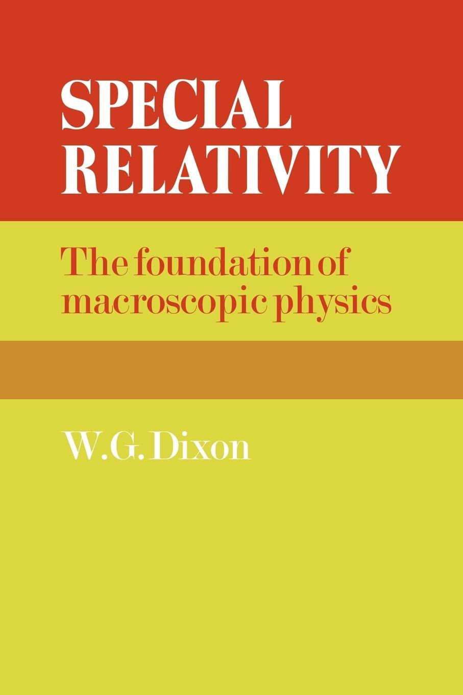 Cover: 9780521272414 | Special Relativity | The Foundation of Macroscopic Physics | Dixon