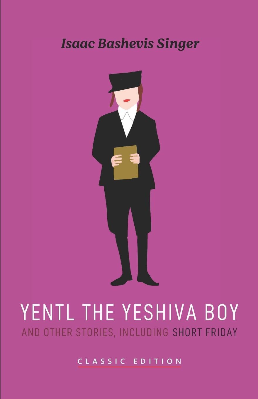 Cover: 9781632921888 | Yentl the Yeshiva Boy and Other Stories | including Short Friday