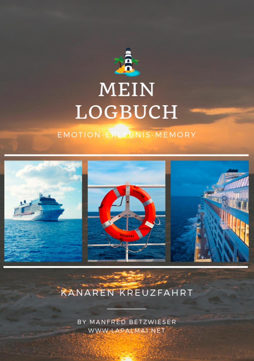 Cover: 9783748192664 | Kanaren Kreuzfahrt | Mein Logbuch | Manfred Betzwieser | Taschenbuch