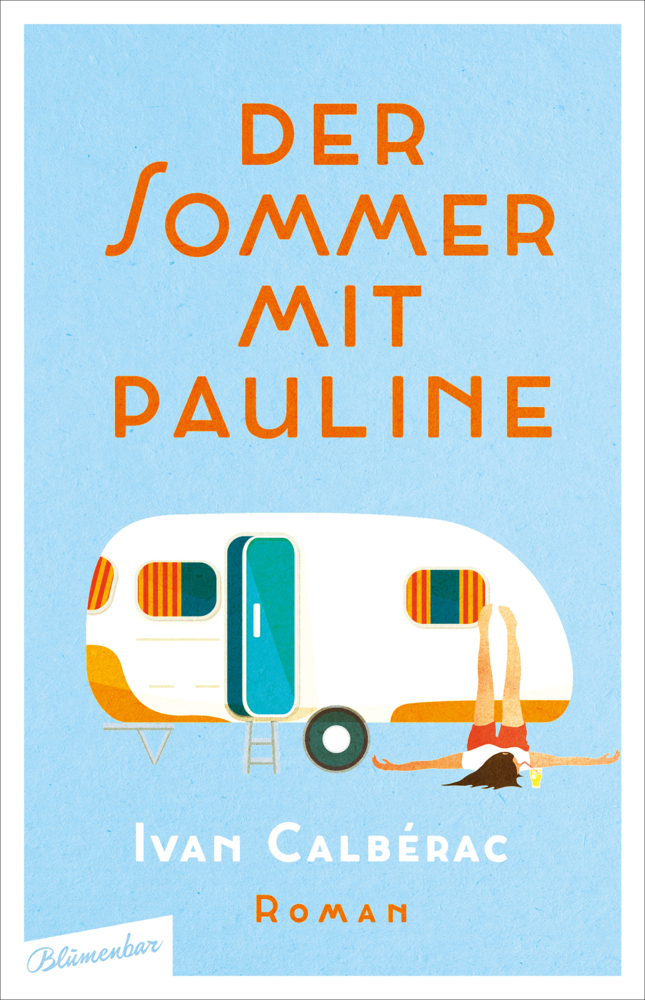 Cover: 9783351037765 | Der Sommer mit Pauline | Roman | Ivan Calberac | Buch | 240 S. | 2019