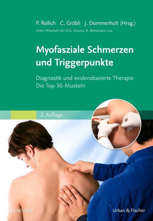 Cover: 9783437230974 | Myofasziale Schmerzen und Triggerpunkte | Peter Reilich (u. a.) | Buch