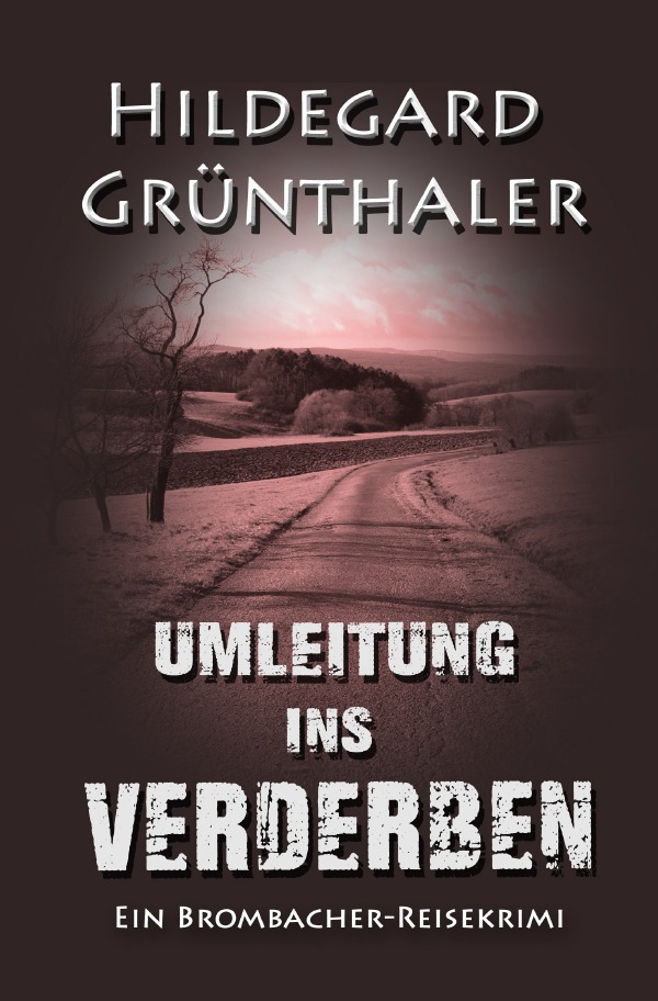 Cover: 9783818781385 | Umleitung ins Verderben | Ein Brombacher-Reisekrimi. DE | Grünthaler