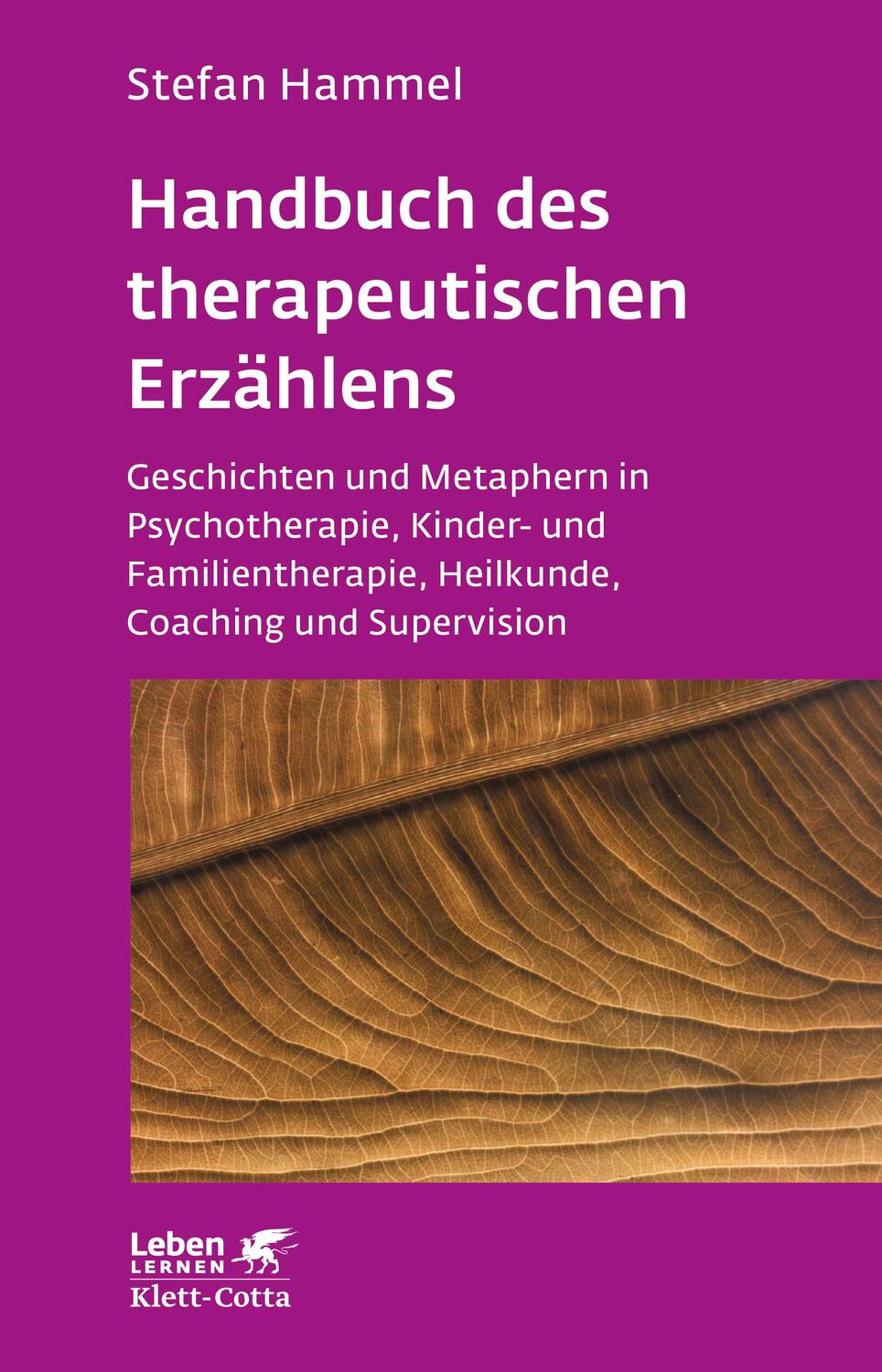 Handbuch des therapeutischen Erzählens (Leben lernen, Bd. 221) - Hammel, Stefan