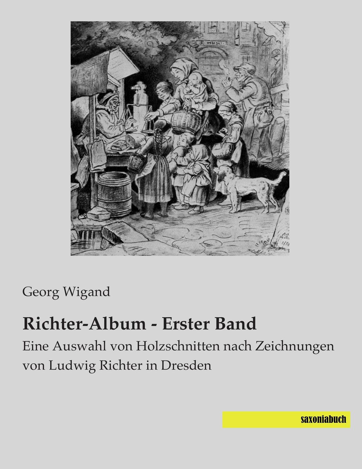 Cover: 9783944822778 | Richter-Album - Erster Band | Georg Wigand | Taschenbuch | Paperback