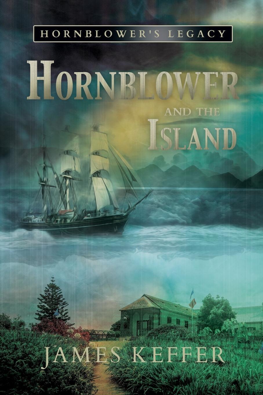 Cover: 9781950586936 | Hornblower and The Island | James Keffer | Taschenbuch | Paperback