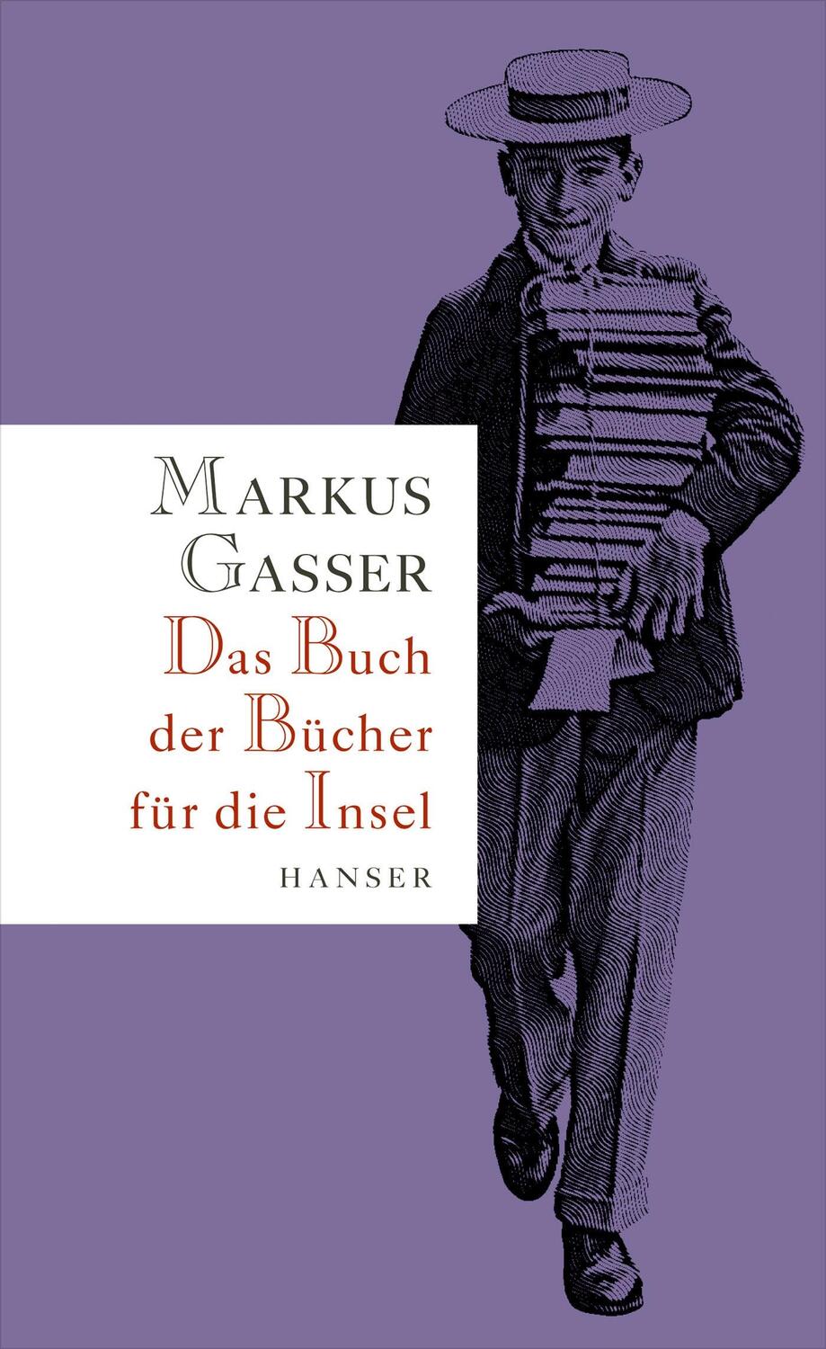 Cover: 9783446244955 | Das Buch der Bücher für die Insel | Markus Gasser | Buch | Deutsch