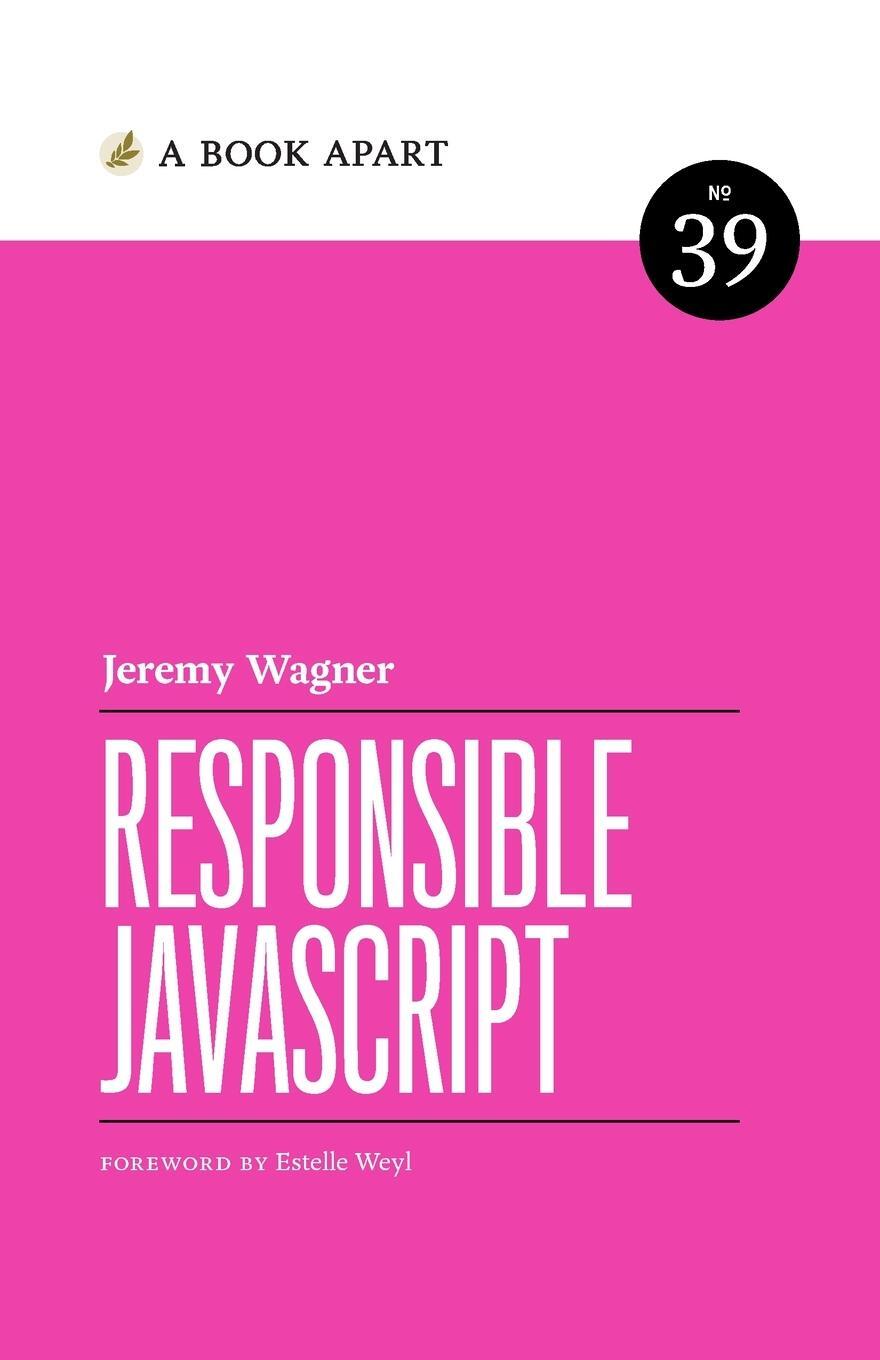 Cover: 9781952616112 | Responsible JavaScript | Jeremy Wagner | Taschenbuch | Paperback