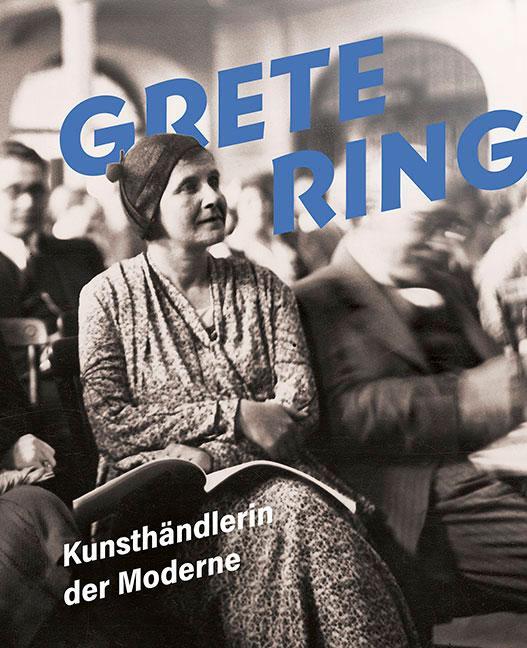 Cover: 9783954987719 | Grete Ring | Kunsthändlerin der Moderne | Wannsee (u. a.) | Buch