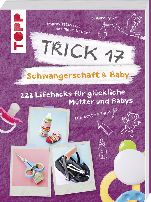 Cover: 9783772477843 | Trick 17 - Schwangerschaft &amp; Baby | Susanne Pypke | Buch | 336 S.