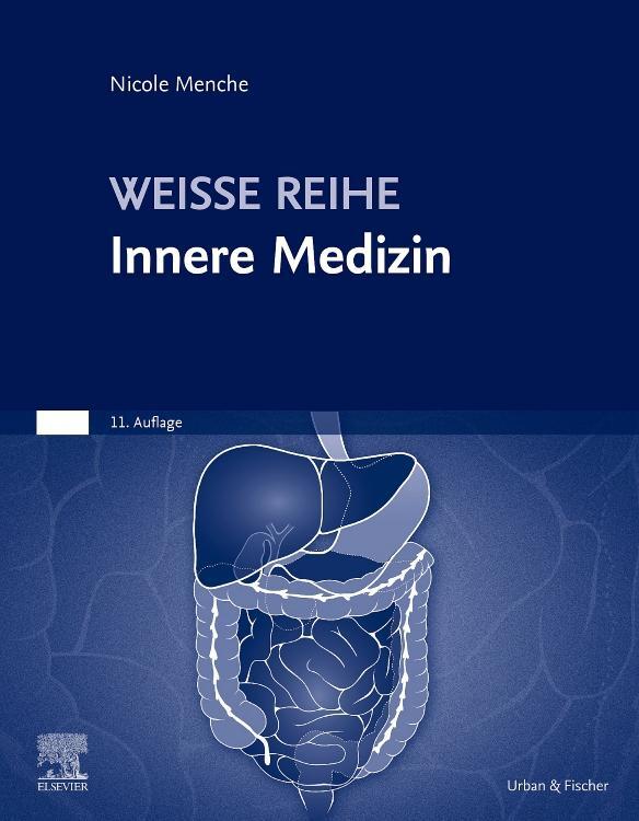 Cover: 9783437261015 | Innere Medizin | WEISSE REIHE | Nicole Menche | Taschenbuch | Deutsch