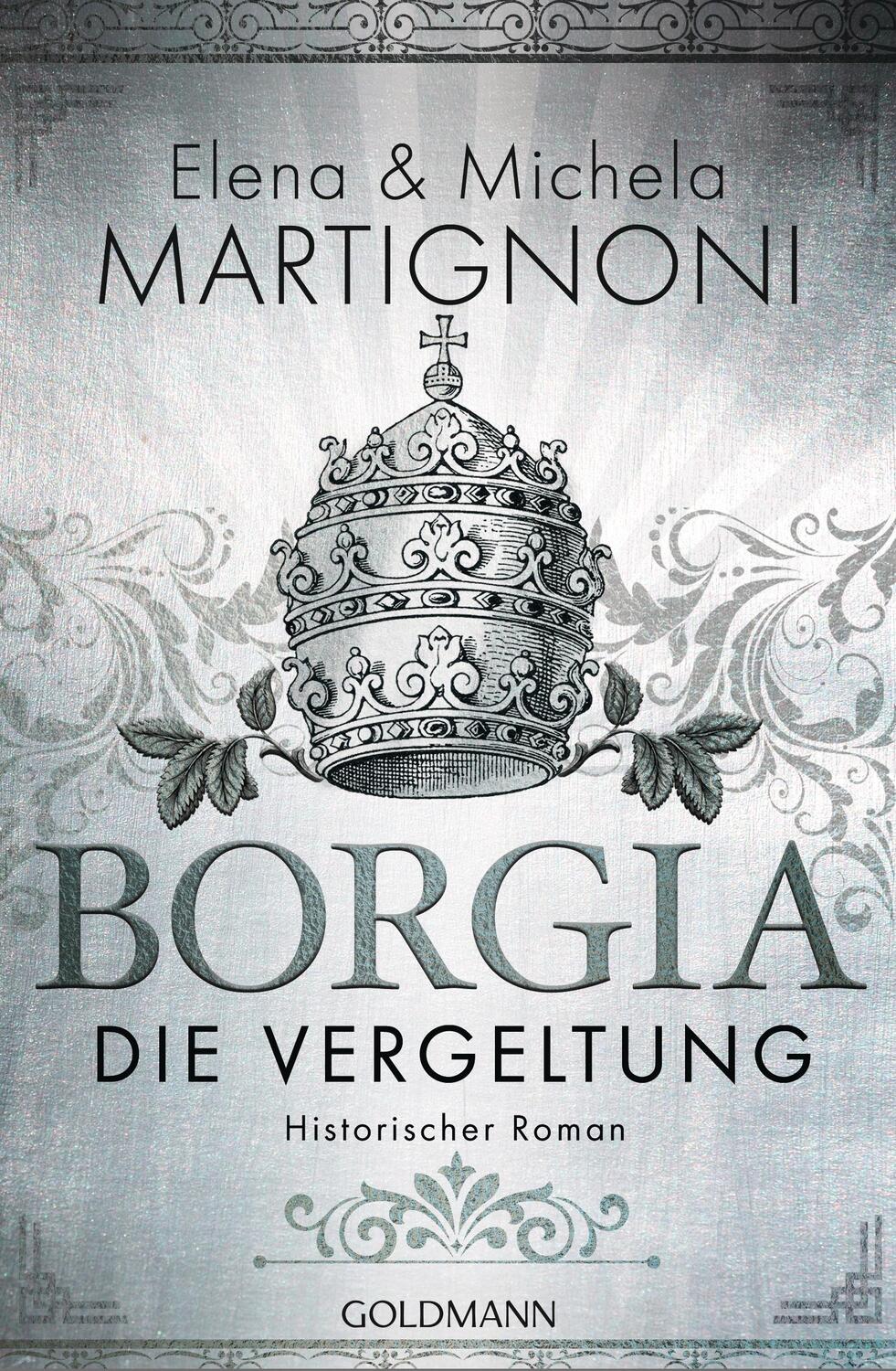 Cover: 9783442489626 | Borgia - Die Vergeltung | Die Borgia-Trilogie 2 - Historischer Roman