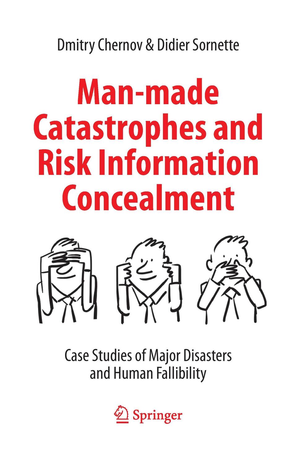 Cover: 9783319370989 | Man-made Catastrophes and Risk Information Concealment | Taschenbuch