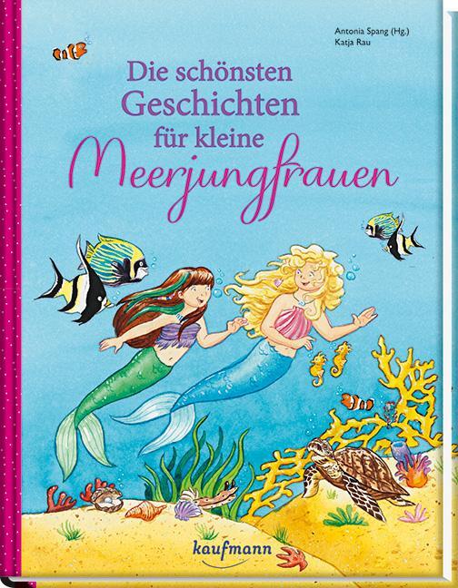Cover: 9783780662637 | Die schönsten Geschichten für kleine Meerjungfrauen | Antonia Spang