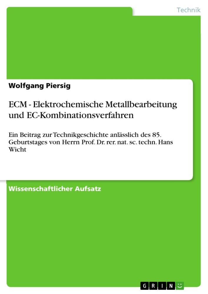 Cover: 9783640198337 | ECM - Elektrochemische Metallbearbeitung und EC-Kombinationsverfahren