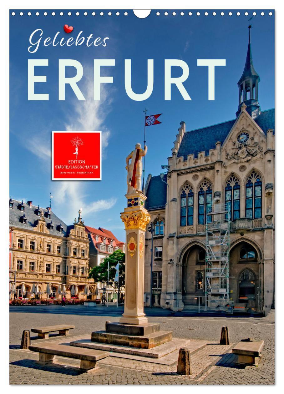 Cover: 9783675915312 | Geliebtes Erfurt (Wandkalender 2024 DIN A3 hoch), CALVENDO...