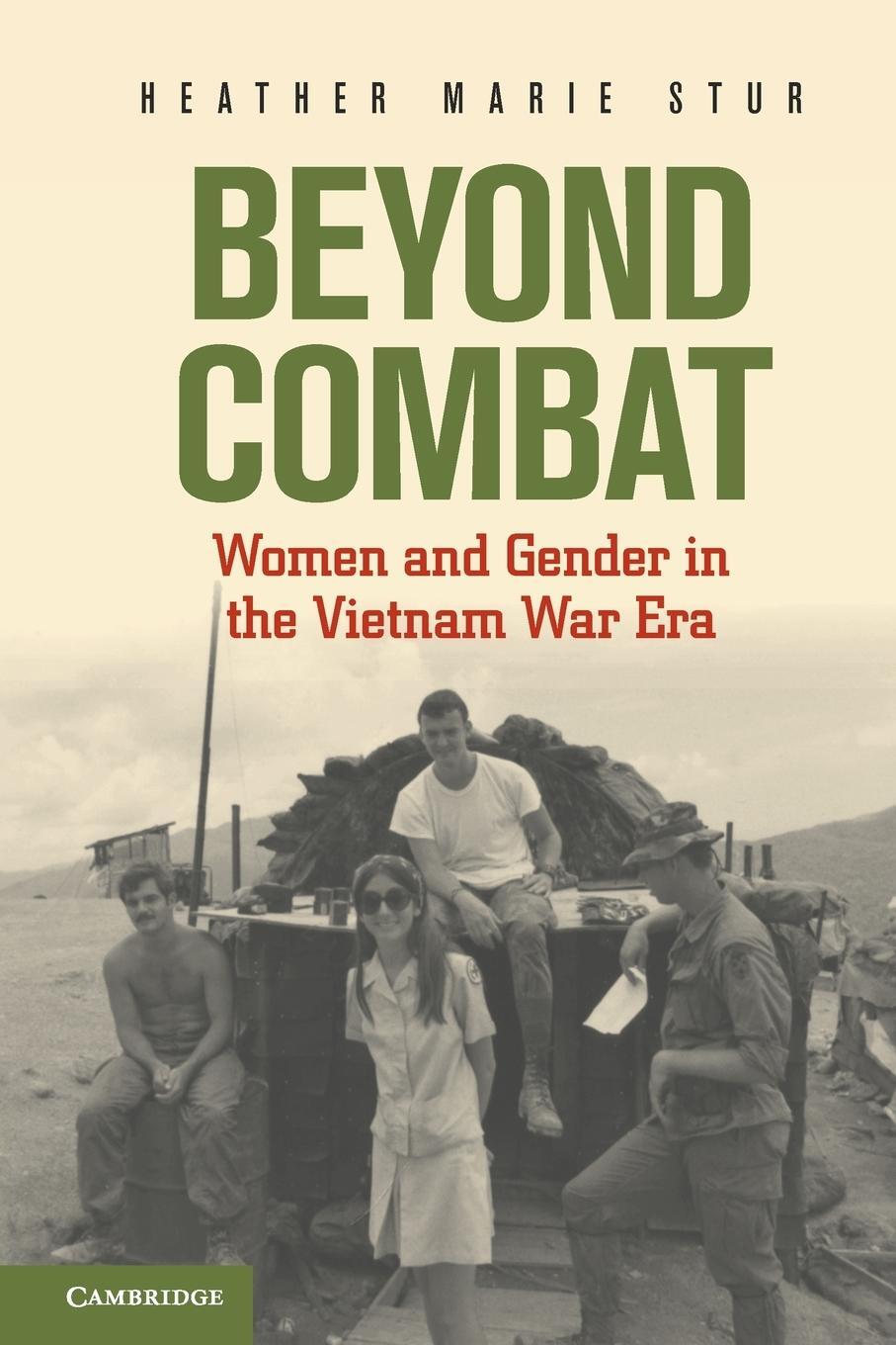 Cover: 9780521127417 | Beyond Combat | Women and Gender in the Vietnam War Era | Stur | Buch