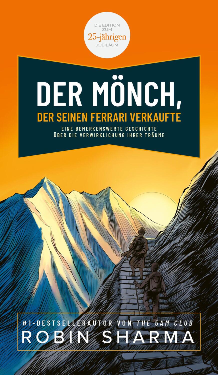 Cover: 9783959727914 | Der Mönch, der seinen Ferrari verkaufte | Robin Sharma | Taschenbuch